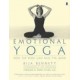 Emotional Yoga: How the Body Can Heal the Mind Original Edition (Paperback) by Bija Bennett